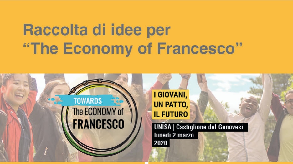 L’alternativa è L'”Economy Of Francesco”:  Un Concorso Di Idee E Una Giornata Di Studi