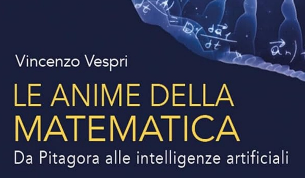 La Matematica E Le Sue Anime: L’ultimo Libro Di Vincenzo Vespri A Fisciano