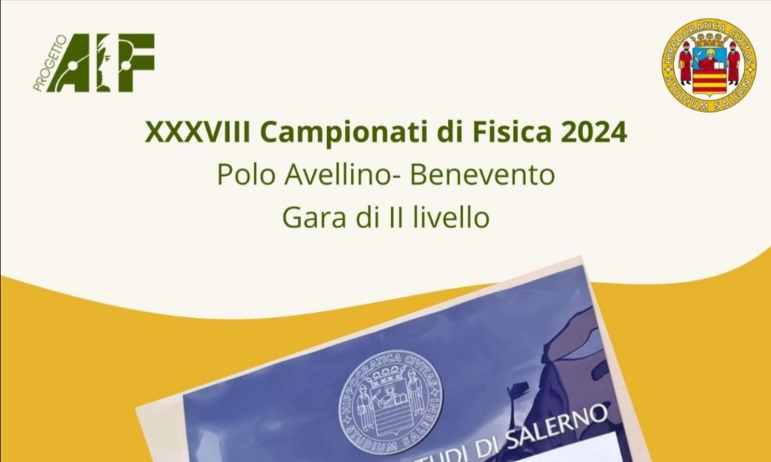 Campionati Di Fisica 2024: Da Fisciano Ad Avellino